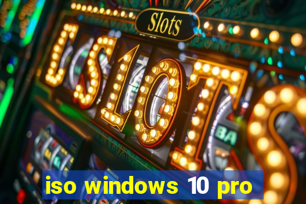 iso windows 10 pro